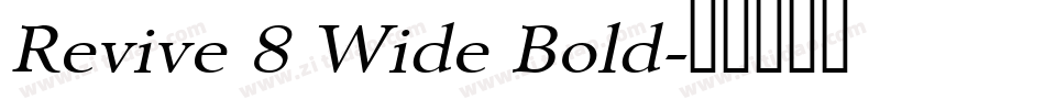 Revive 8 Wide Bold字体转换